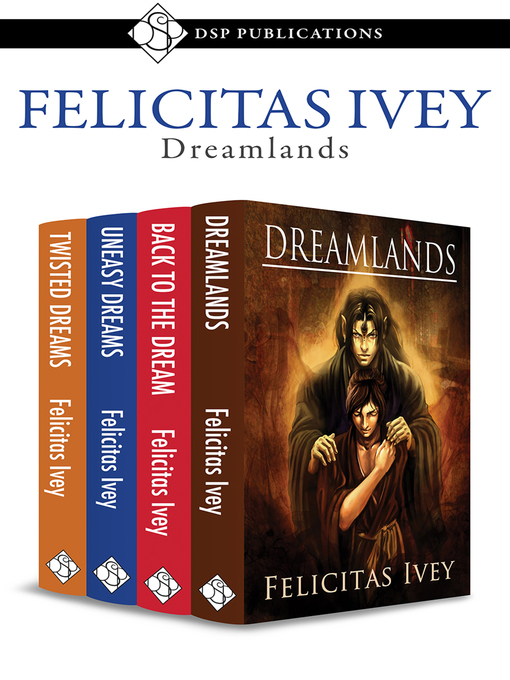 Title details for Dreamlands Bundle by Felicitas Ivey - Available